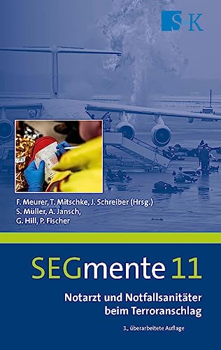 Notarzt und Notfallsanitäter beim Terroranschlag: SEGmente 11