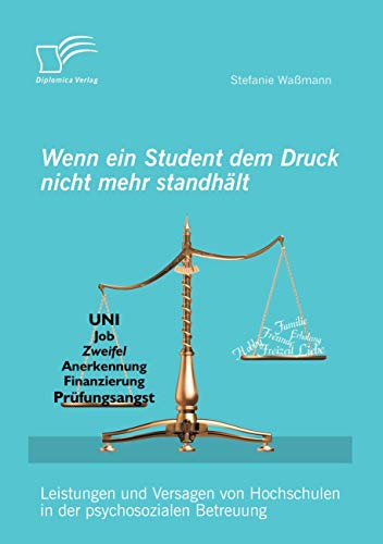 Wenn ein Student dem Druck nicht mehr standhält: Leistungen und Versagen von Hochschulen in der psychosozialen Betreuung