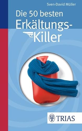 Die 50 besten Erkältungs-Killer Die 50 besten Erkältungs-Killer von TRIAS