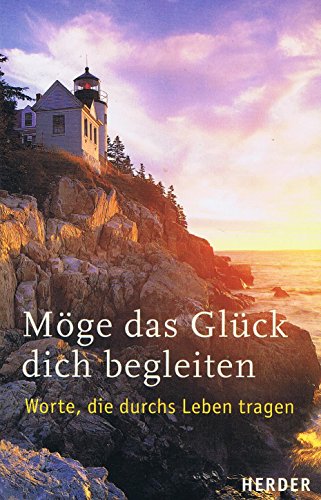 Möge das Glück dich begleiten