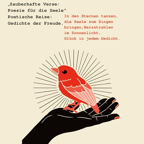 „Zauberhafte Verse: Poesie für die Seele“ Poetische Reise: Gedichte der Freude.: In den Sternen tanzen, die Seele zum Singen bringen, Herzstrahlen im Sonnenlicht, Glück in jedem Gedicht. von tredition