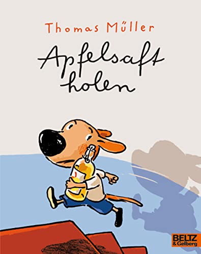 Apfelsaft holen: Vierfarbiges Bilderbuch (MINIMAX) von Beltz
