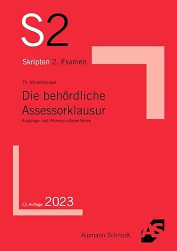 Die behördliche Assessorklausur: Ausgangs- und Widerspruchsverfahren (S2-Skripten) von Alpmann Schmidt Verlag