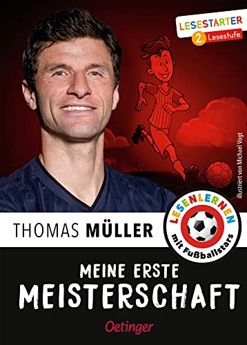 Meine erste Meisterschaft: Lesestarter. 2. Lesestufe. Erstlesebuch für fußballbegeisterte Kinder ab 7 Jahren