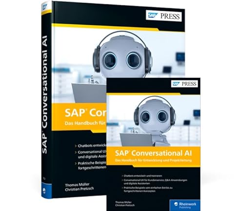 SAP Conversational AI: Das Handbuch für Entwicklung und Projektleitung SAP Conversational AI: Das Handbuch für Entwicklung und Projektleitung von Rheinwerk