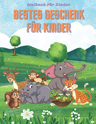 BESTES GESCHENK FÜR KINDER - Malbuch Für Kinder: MEERTIERE, BAUERNHOFSTIERE, Dschungeltiere, HOLZLANDTIERE UND ZIRKUSTIERE