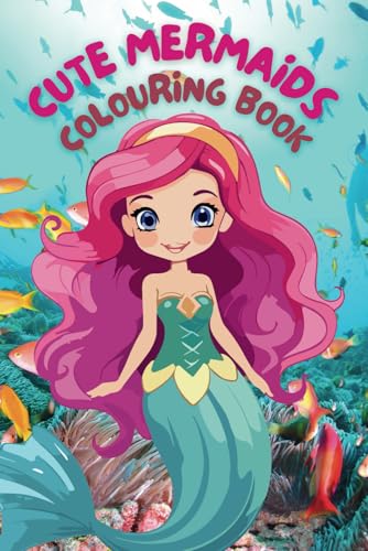 Cute Mermaids Colouring Book: 40+ Adorable & Fun Pages for Kids Ages 3-8 Cute Mermaids Colouring Book: 40+ Adorable & Fun Pages for Kids Ages 3-8 von Independently published