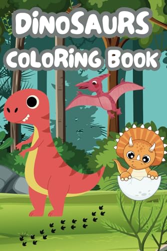 Dinosaur Coloring Book for Kids – 40+ Fun & Cute Dino Pages: T-Rex, Triceratops & More | Perfect for Ages 3-8 Dinosaur Coloring Book for Kids – 40+ Fun & Cute Dino Pages: T-Rex, Triceratops & More | Perfect for Ages 3-8 von Independently published