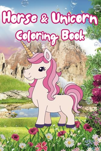Horses & Unicorns Coloring Book for Kids – 40+ Fun & Magical Pages: Beautiful Horses, Fantasy Unicorns & Fairytale Adventures | Ages 3-8 (Magical Horses & Unicorns Coloring Series) Horses & Unicorns Coloring Book for Kids – 40+ Fun & Magical Pages: Beautiful Horses, Fantasy Unicorns & Fairytale Adventures | Ages 3-8 (Magical Horses & Unicorns Coloring Series) von Independently published
