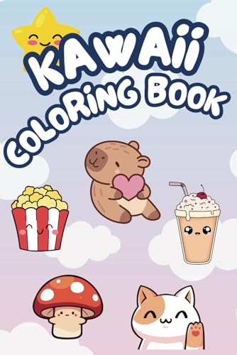 Kawaii Coloring Book: 40+ Cute & Adorable Pages with Kawaii Animals, Food & More! Kawaii Coloring Book: 40+ Cute & Adorable Pages with Kawaii Animals, Food & More! von Independently published