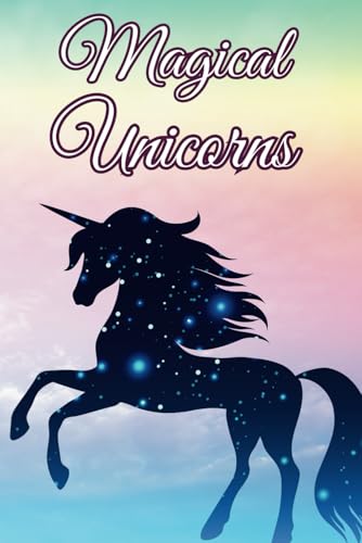 Magical Unicorns Colouring Book for Kids – 40+ Cute & Enchanting Pages: Fun & Fantasy Art for Girls & Boys Ages 3-8 Magical Unicorns Colouring Book for Kids – 40+ Cute & Enchanting Pages: Fun & Fantasy Art for Girls & Boys Ages 3-8 von Independently published
