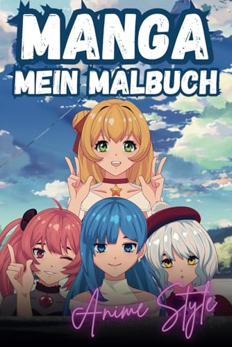 Manga Malbuch – 50 Fantastische Anime & Chibi Figuren zum Ausmalen für Kinder & Erwachsene Manga Malbuch – 50 Fantastische Anime & Chibi Figuren zum Ausmalen für Kinder & Erwachsene von Independently published