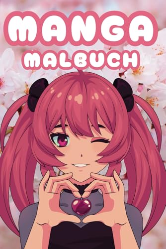 Manga Malbuch – 50 Fantastische Anime & Chibi Zeichnungen zum Ausmalen für Kinder & Erwachsene von Independently published