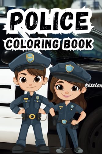 Police Coloring Book – Fun & Action-Packed Pages for Kids: 40+ Exciting Police Cars, Officers & Rescue Scenes Police Coloring Book – Fun & Action-Packed Pages for Kids: 40+ Exciting Police Cars, Officers & Rescue Scenes von Independently published