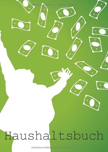 Haushaltsbuch: Haushaltsplaner und Finanzbuch zum Eintragen mit vorgedruckten Seiten für 1 Jahr von Independently published