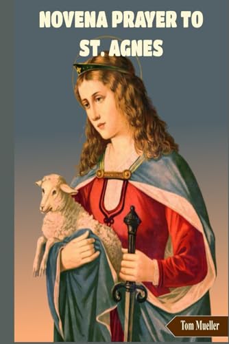 NOVENA PRAYER TO ST. AGNES von Independently published