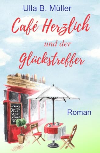 Café Herzlich und der Glückstreffer von tolino media