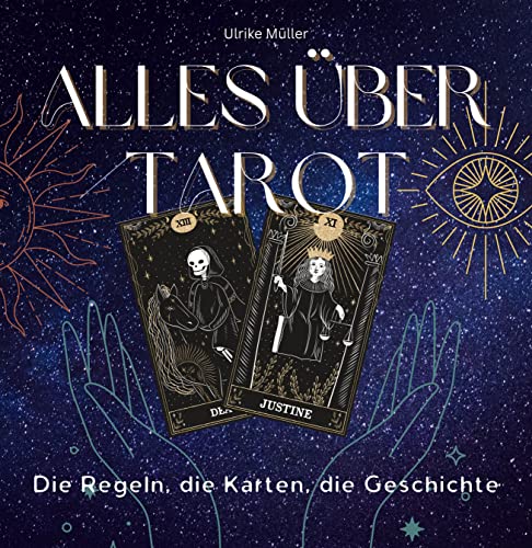 Alles über Tarot: Die Regeln, die Karten, die Geschichte von 27 Amigos