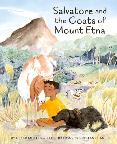 Salvatore and the Goats of Mount Etna (Listening to Animals) von Greystone Kids