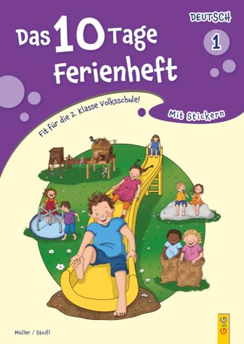 Das 10 Tage Ferienheft Deutsch 1: Vorbereitung für die 2. Klasse Volksschule: Fit für die 2. Klasse Volksschule! Das 10 Tage Ferienheft Deutsch 1: Vorbereitung für die 2. Klasse Volksschule: Fit für die 2. Klasse Volksschule! von G&G Verlag