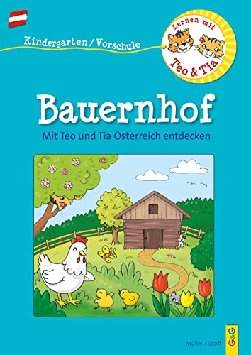 Österreich entdecken mit Teo und Tia – Bauernhof: Frühling, Sommer, Herbst und Winter (Teo und Tia: Richtig lernen – gezielt trainieren!)