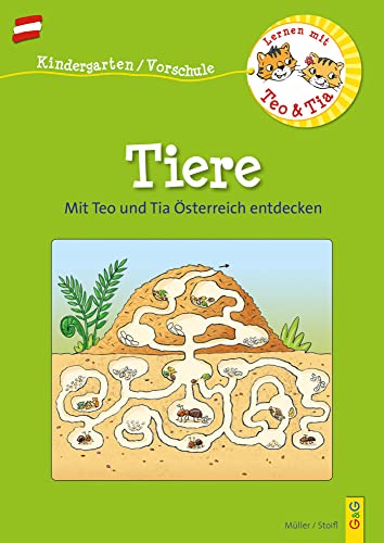 Österreich entdecken mit Teo und Tia – Tiere: Frühling, Sommer, Herbst und Winter (Teo und Tia: Richtig lernen – gezielt trainieren!) von G&G Verlagsges.