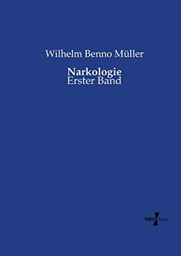 Narkologie: Erster Band