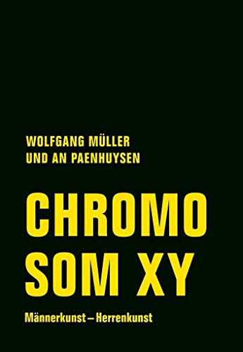 Chromosom XY: Männerkunst – Herrenkunst