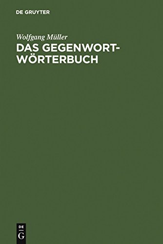 Das Gegenwort-Wörterbuch. Ein Kontrastwörterbuch mit Gebrauchshinweisen von de Gruyter