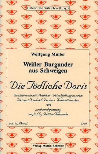 Die Tödliche Doris - Weisser Burgunder aus Schweigen