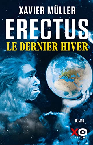 Erectus - Le dernier hiver von XO