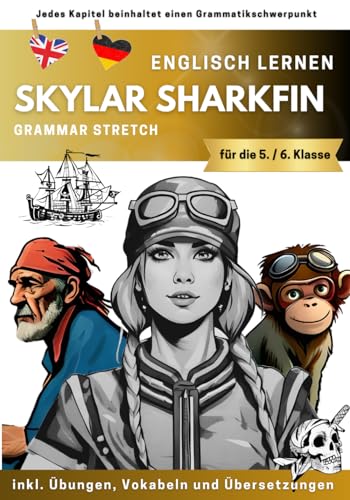 Skylar Sharkfin Englisch Kurzgeschichten: by Grammar Stretch (Grammar Stretch Englisch Übungsbücher)