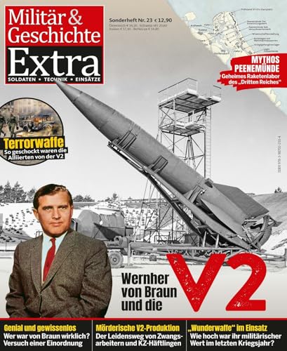 Wernher von Braun und die V2: Militär und Geschichte Extra 23/2025 von GeraMond Verlag