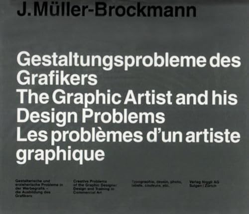 Gestaltungsprobleme des Grafikers: Gestalterische und erzieherische Probleme in der Werbegrafik, die Ausbildung des Grafikers. Dtsch.-Engl.-Französ.