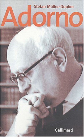 Adorno: Une biographie von GALLIMARD