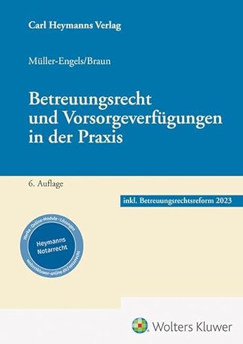 Betreuungsrecht und Vorsorgeverfügungen in der Praxis von Heymanns Verlag GmbH