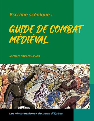 Escrime scénique :: Guide de combat médiéval Escrime scénique :: Guide de combat médiéval von BoD – Books on Demand – Frankreich