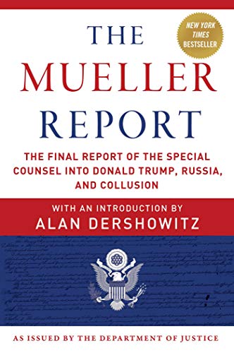 The Mueller Report: The Final Report of the Special Counsel into Donald Trump, Russia, and Collusion von Skyhorse