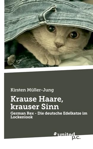 Krause Haare, krauser Sinn: German Rex - Die deutsche Edelkatze im Lockenlook