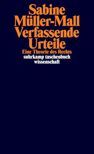 Verfassende Urteile: Eine Theorie des Rechts (suhrkamp taschenbuch wissenschaft) von Suhrkamp Verlag