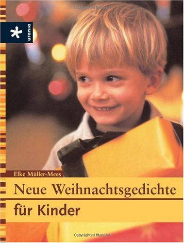 Neue Weihnachtsgedichte für Kinder von Urania, Freiburg