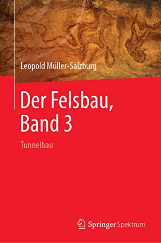 Der Felsbau, Band 3: Tunnelbau