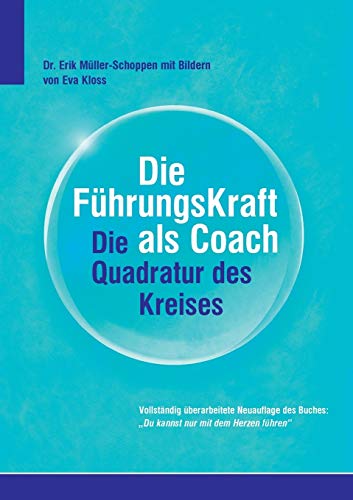 Die FührkungsKraft als Coach: Die Quadratur des Kreises