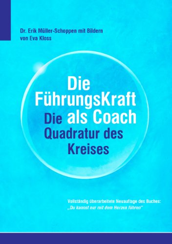 Die FührkungsKraft als Coach: Die Quadratur des Kreises von Books on Demand
