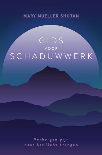Gids voor schaduwwerk: verborgen pijn naar het licht brengen von AnkhHermes, Uitgeverij