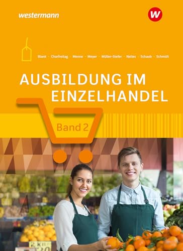 Ausbildung im Einzelhandel: Schulbuch 2 von Westermann Berufliche Bildung