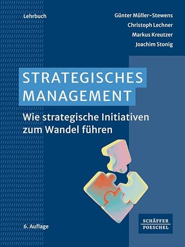 Strategisches Management: Wie strategische Initiativen zum Wandel führen von Schäffer-Poeschel