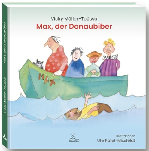 Max, der Donaubiber: Abenteuergeschichte mit Opa und Enkel. Entdeckungsreise zweier Biber durch Bayern vom Ursprung der Donau entlang des längsten Flusses Europas. Kinderbuch ab 4 Jahren von Spurbuchverlag Baunach