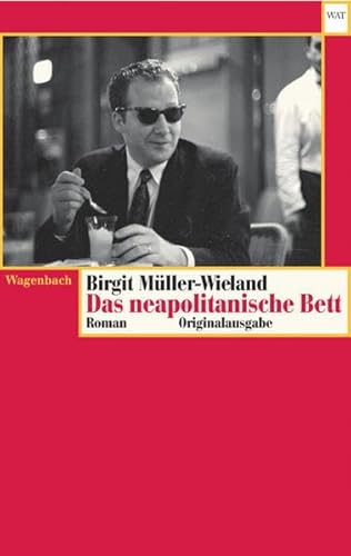 Das neapolitanische Bett: Roman (Wagenbachs andere Taschenbücher)