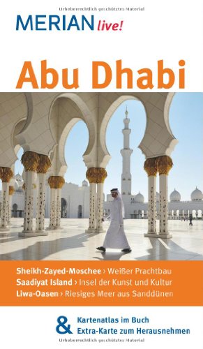 MERIAN live! Reiseführer Abu Dhabi: MERIAN live! - Mit Kartenatlas im Buch und Extra-Karte zum Herausnehmen